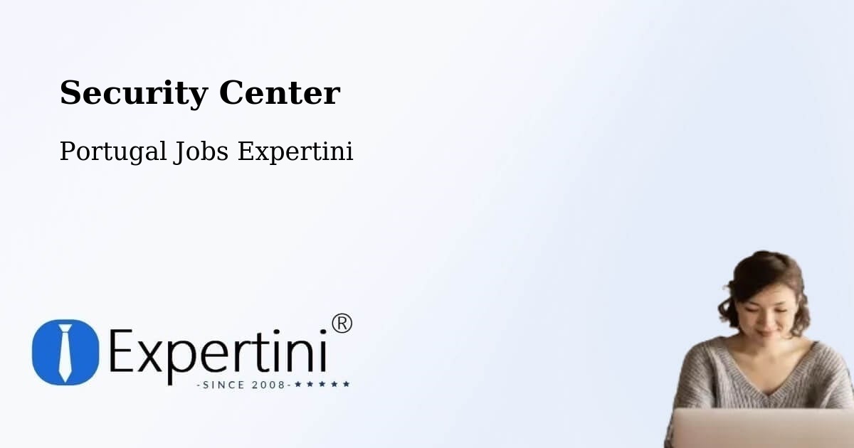 Security Center - Portugal Jobs Expertini