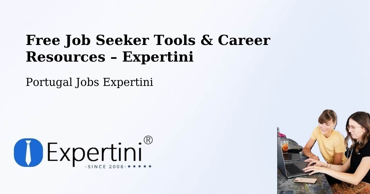 Free Job Seeker Tools & Career Resources – Barcelos - Barcelos, Portugal Jobs Expertini