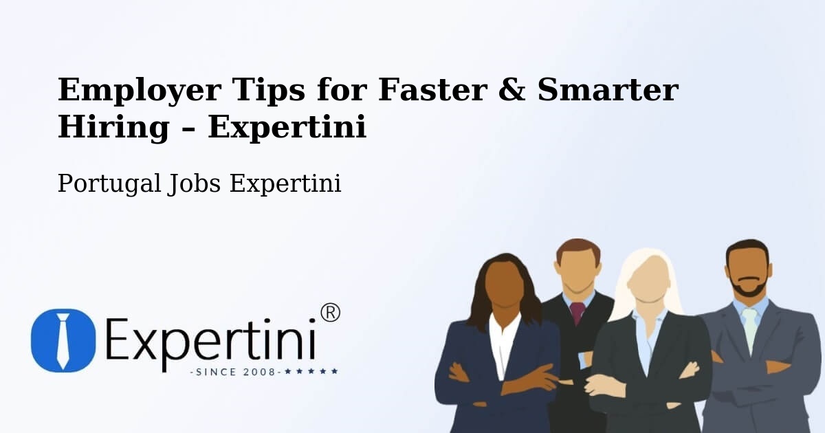 Employer Tips for Hiring & Recruitment – Barcelos - Barcelos, Portugal Jobs Expertini
