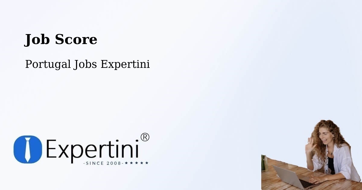 Job Score & Job Description Score Tool – Barcelos - Portugal Jobs Expertini